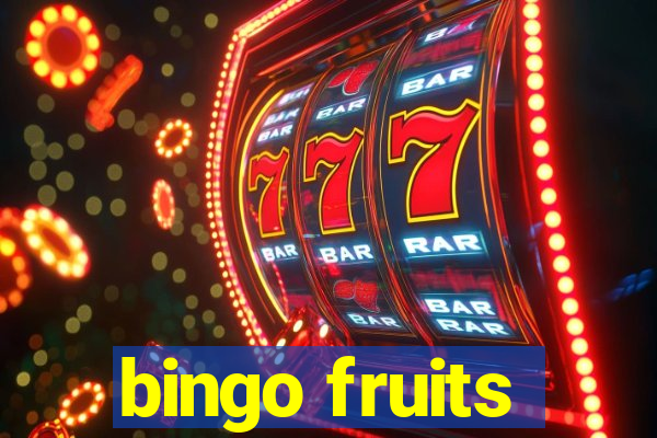 bingo fruits