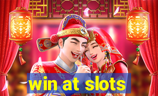 win at slots