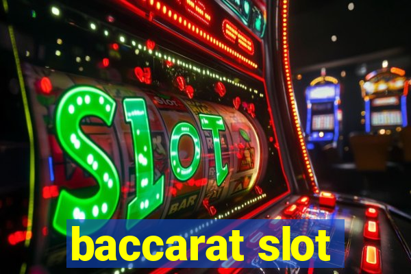 baccarat slot