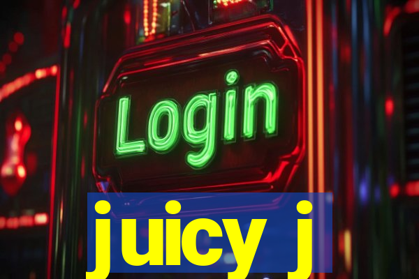 juicy j