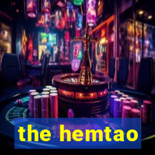 the hemtao