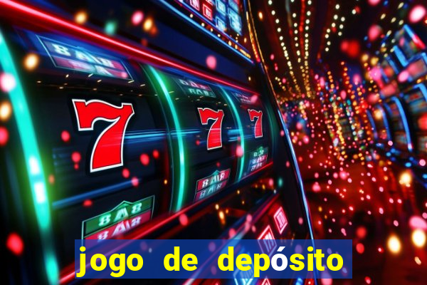 jogo de depósito de r$ 1