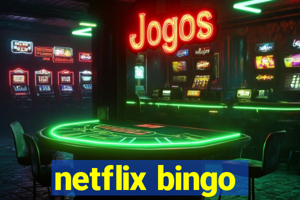 netflix bingo