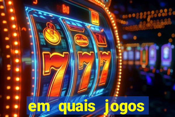 em quais jogos apostar hoje