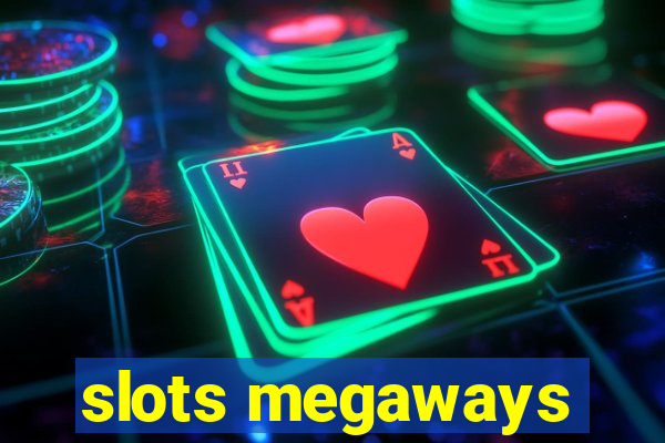 slots megaways