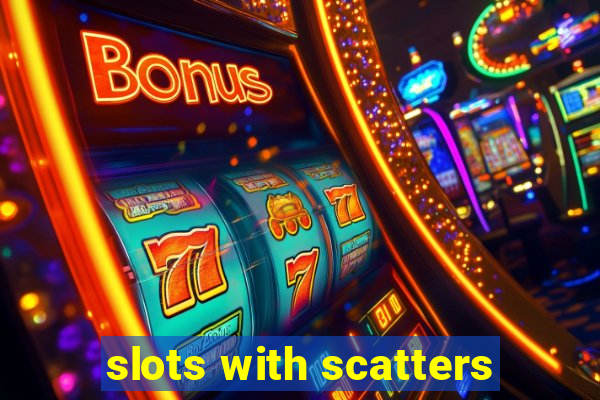 slots with scatters