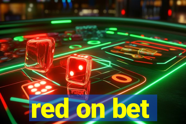 red on bet