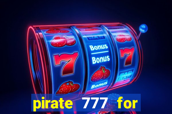 pirate 777 for slot games