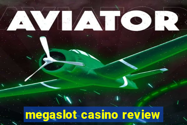 megaslot casino review