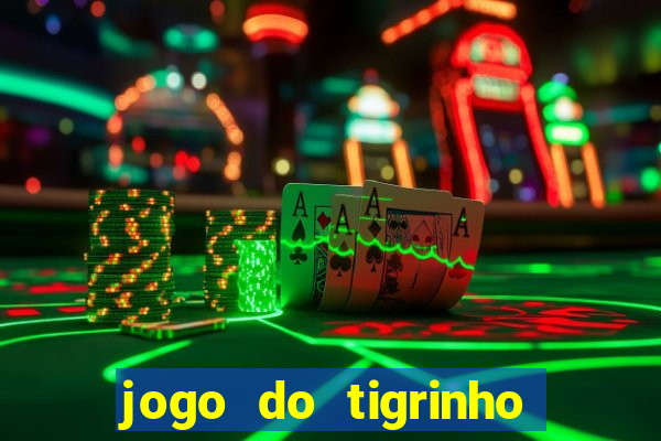 jogo do tigrinho reclame aqui