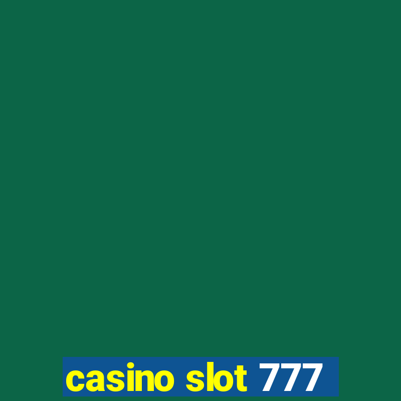 casino slot 777