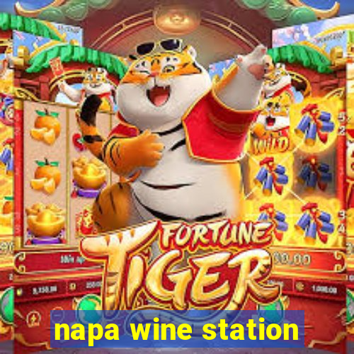 napa wine station