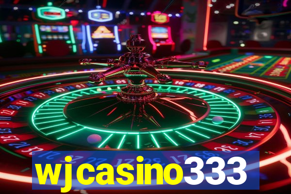 wjcasino333