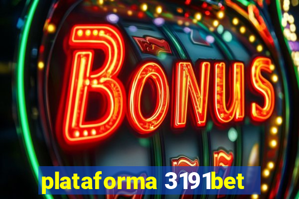 plataforma 3191bet