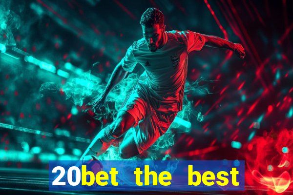 20bet the best online casino in india