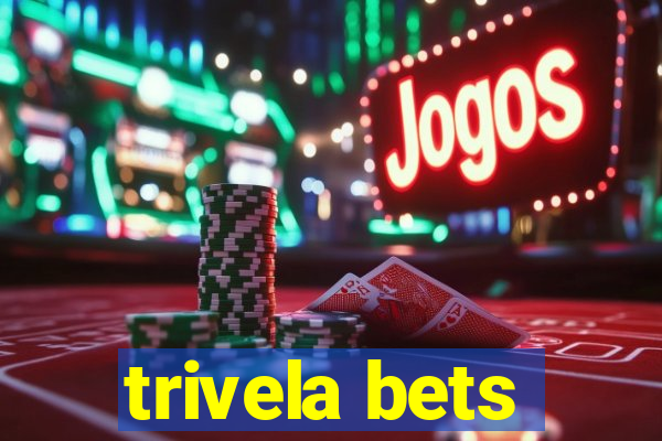 trivela bets