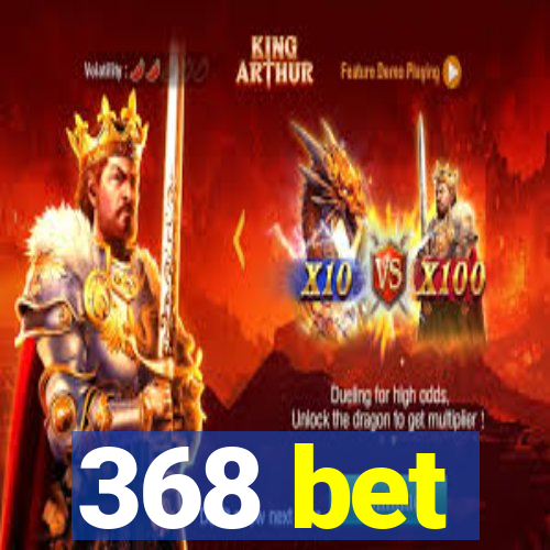 368 bet