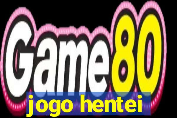 jogo hentei