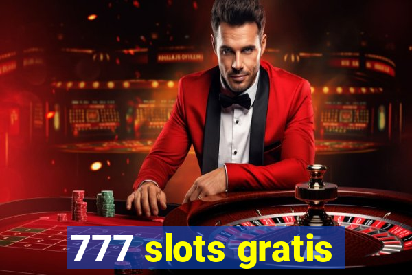 777 slots gratis