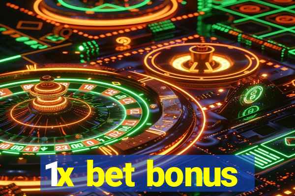 1x bet bonus