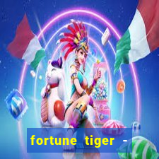 fortune tiger - horário das cartas 10x