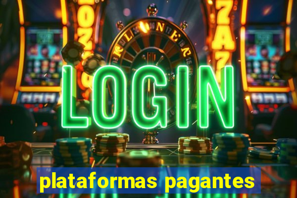 plataformas pagantes