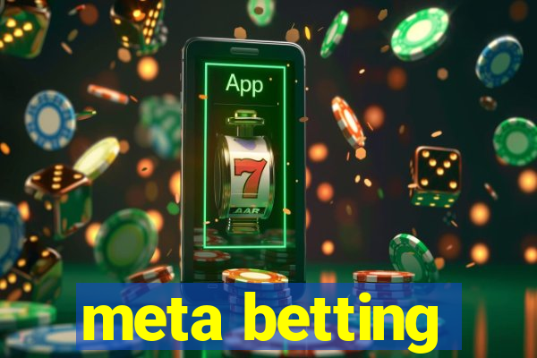 meta betting