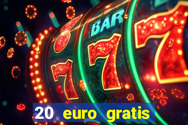 20 euro gratis online casino