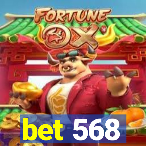 bet 568