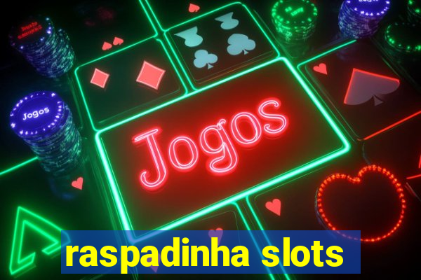 raspadinha slots