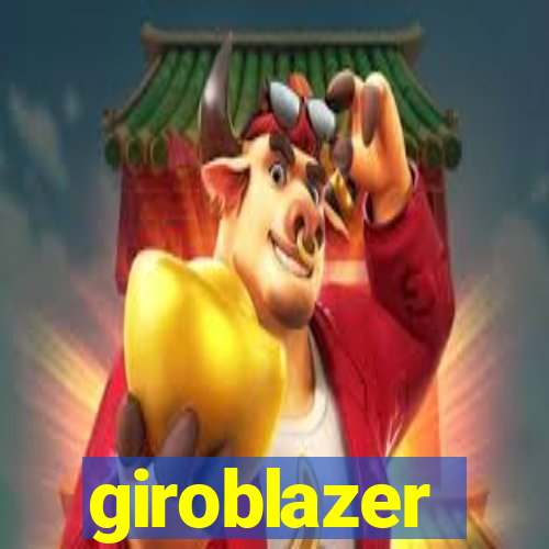 giroblazer