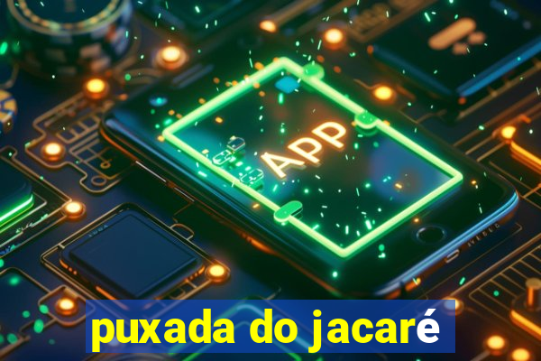 puxada do jacaré