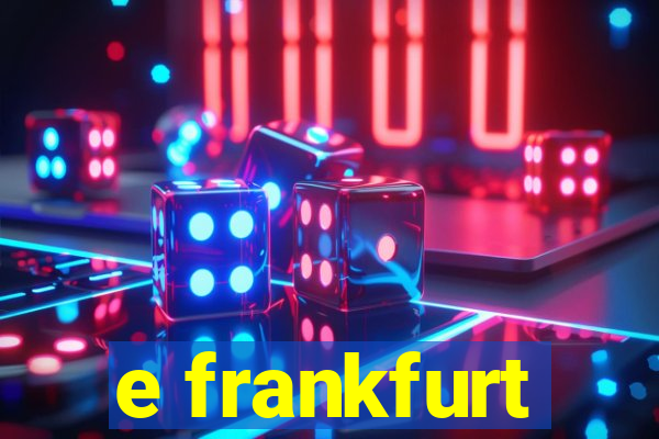 e frankfurt