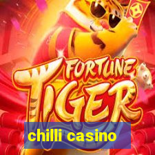 chilli casino