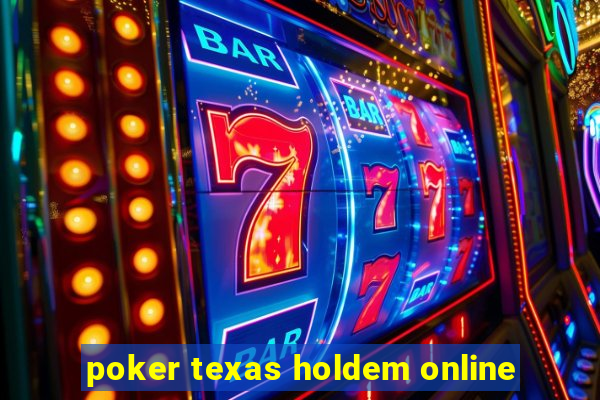 poker texas holdem online