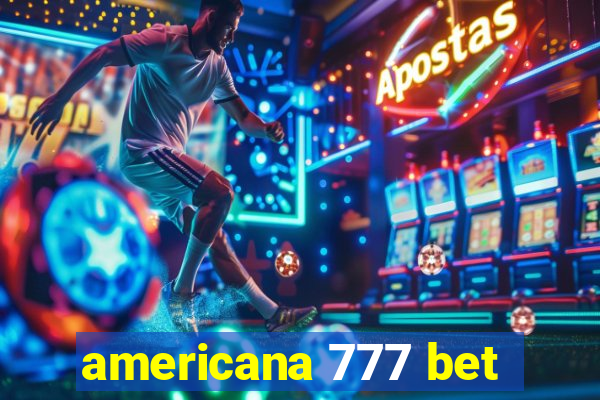 americana 777 bet