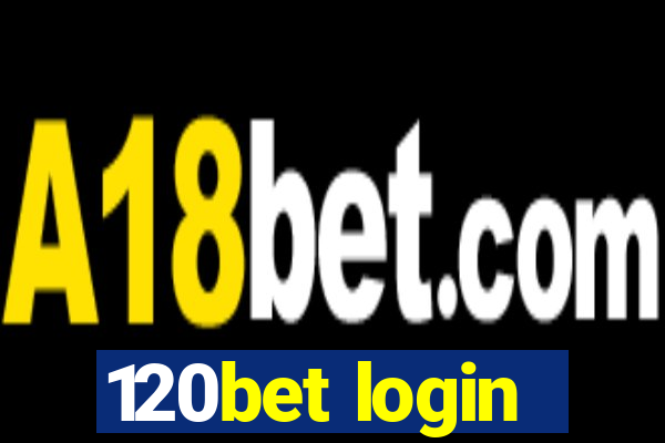 120bet login