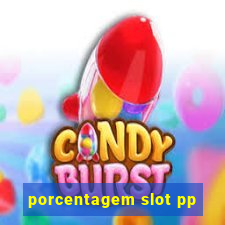 porcentagem slot pp