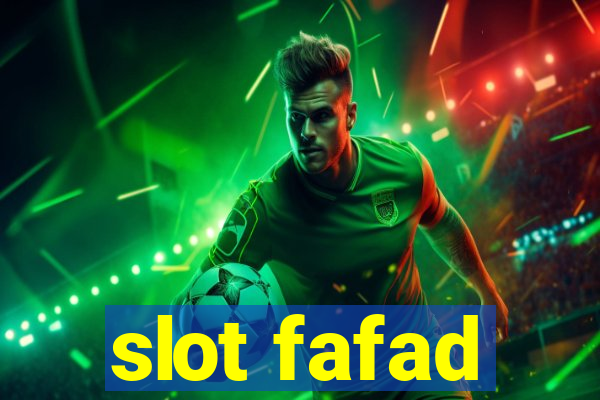 slot fafad