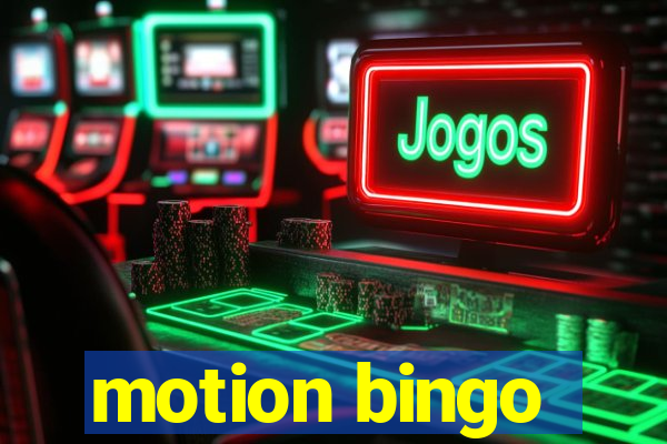 motion bingo