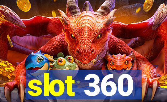 slot 360