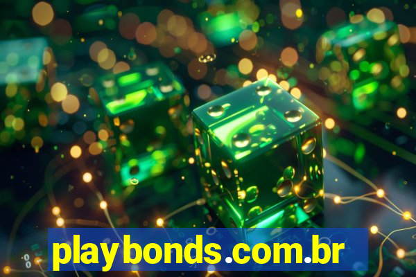 playbonds.com.br jogar gratis