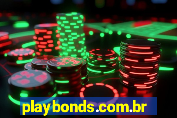 playbonds.com.br jogar gratis