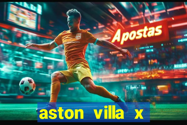 aston villa x liverpool palpites