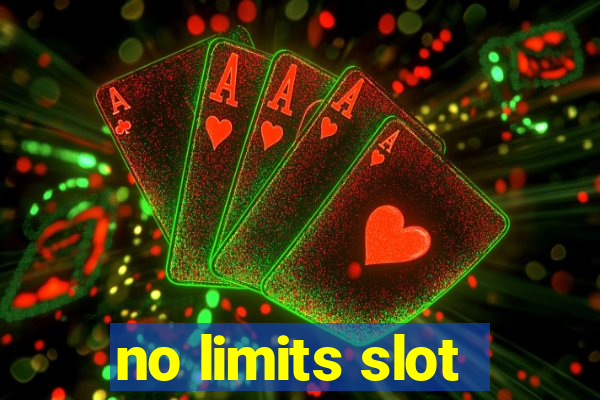 no limits slot