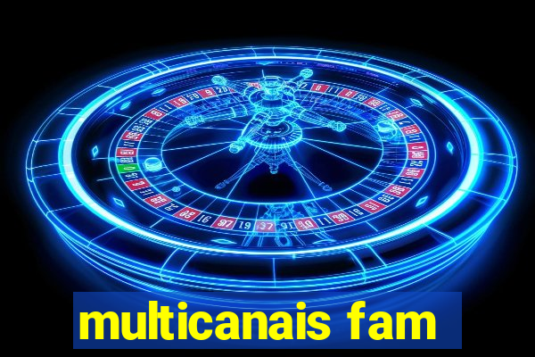 multicanais fam