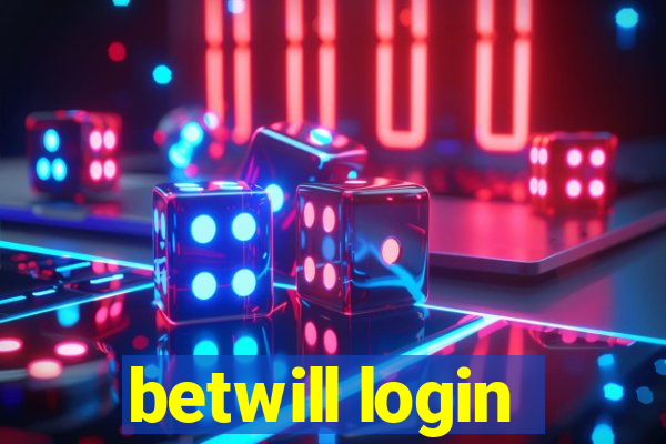 betwill login