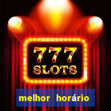 melhor horário para jogar fortune tiger de manh?