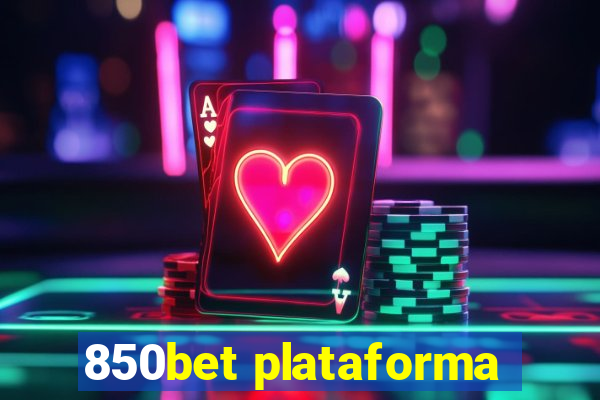 850bet plataforma