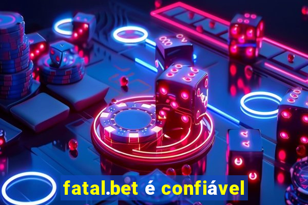 fatal.bet é confiável